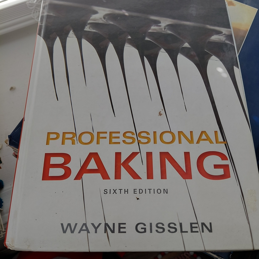 Professional Baking by Wayne Gisslen - Sixth Edition